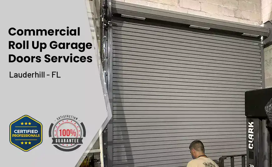Commercial Roll Up Garage Door Lauderhill - FL 