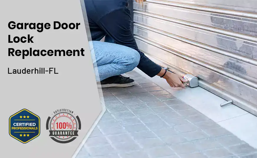 Garage Door Lock Replacement Lauderhill-FL 