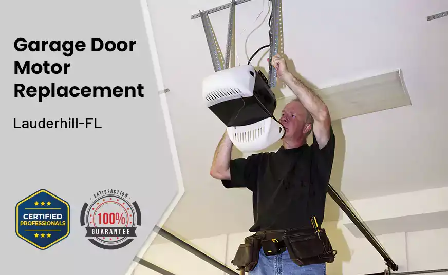 Garage Door Motor Replacement Lauderhill-FL 