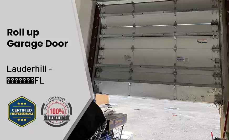 Roll up Garage Door Lauderhill - FL 